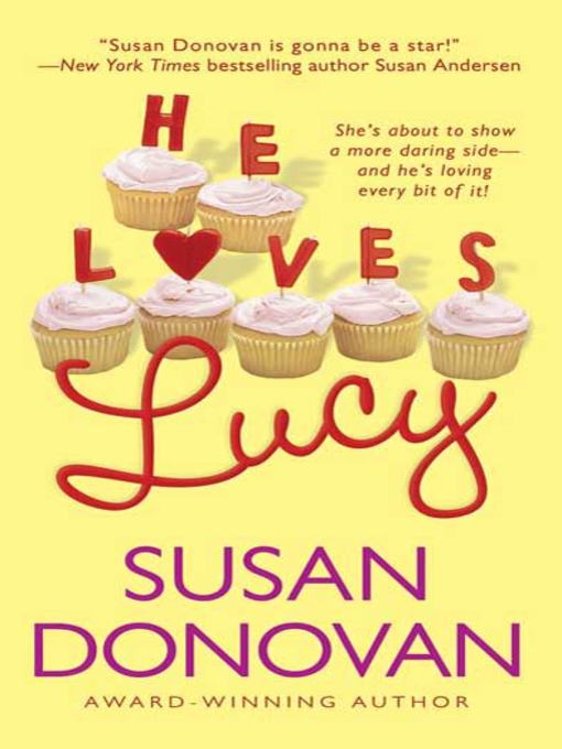 Title details for He Loves Lucy by Susan Donovan - Wait list
